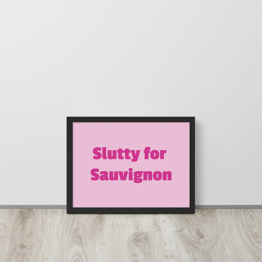 'Slutty for Sauvignon' framed print